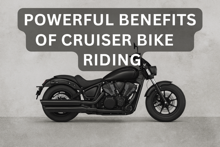 Powerful Benefits of Cruiser Bike Riding